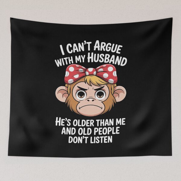 Item preview, I Can't Argue With My Husband Because Old People Dont Listen designed and sold by MarkLeedsArt.