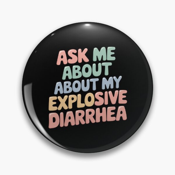 Item preview, Ask Me About My Explosive Diarrhea Edgy Adult Humor  designed and sold by DigitaldeligArt.