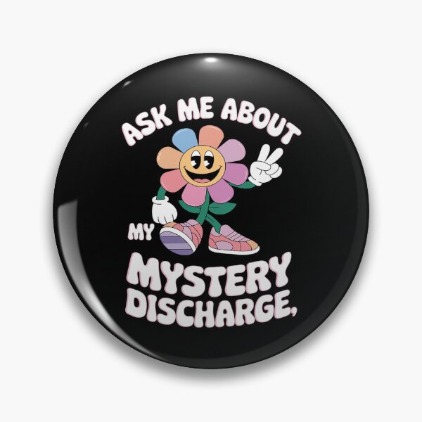 Item preview, Ask Me About Mystery Discharge Adult Humor Women  designed and sold by DigitaldeligArt.