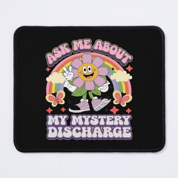 Item preview, Ask Me About Mystery Discharge Adult Humor Women  designed and sold by DigitaldeligArt.