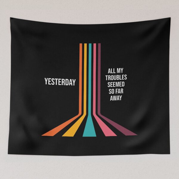 Item preview, Yesterday, all my troubles seemed so far away  designed and sold by Sam-benny1.
