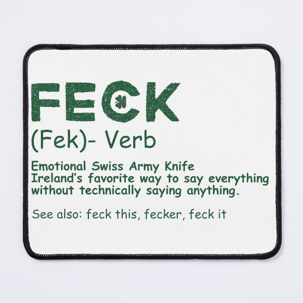 Item preview, Feck Irish Slang St Patricks St Paddys gift designed and sold by ChaaiTee.