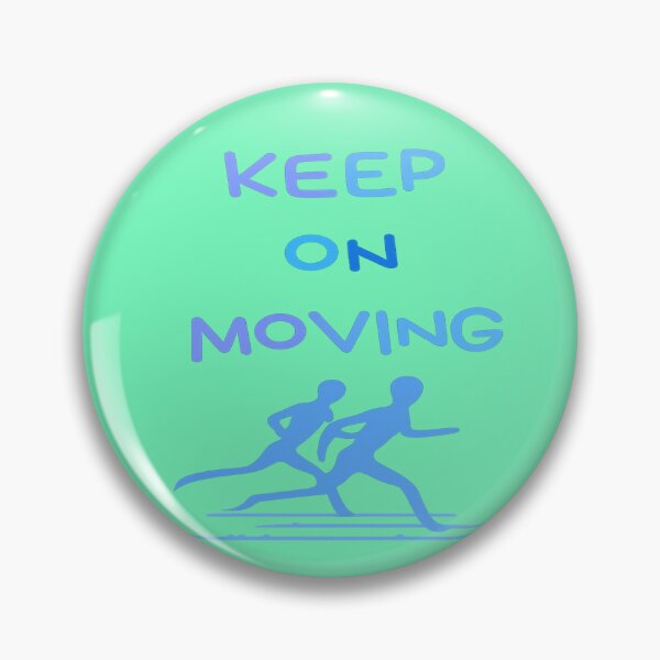 Item preview, KEEP ON MOVING – Dynamic Fitness & Motivation Graphic designed and sold by StorySeller85.