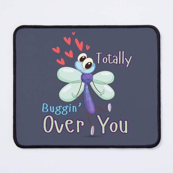 Item preview, Funny "Totally Buggin' Over You" Dragonfly Romance designed and sold by ChathuStrokes.