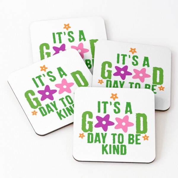 Item preview, It’s a Good Day to Be Kind Gentle Positive Daily Reminder Quote designed and sold by HumansStuck12.