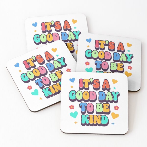 Item preview, It’s a Good Day to Be Kind Friendly Positive Daily Quote designed and sold by HumansStuck12.