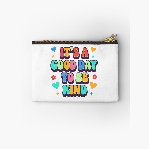 Item preview, It’s a Good Day to Be Kind Friendly Positive Daily Quote designed and sold by HumansStuck12.