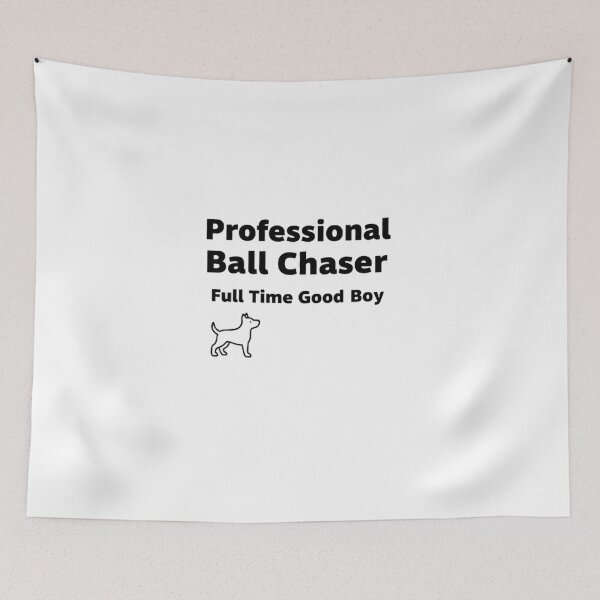 Item preview, Professional Ball Chaser Funny Dog Shirt designed and sold by Mafmoh.