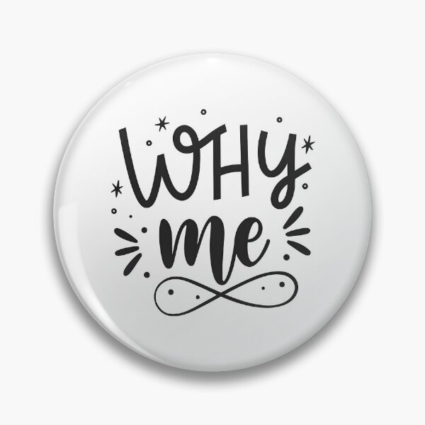 Item preview, Why me designed and sold by trendspatterns.