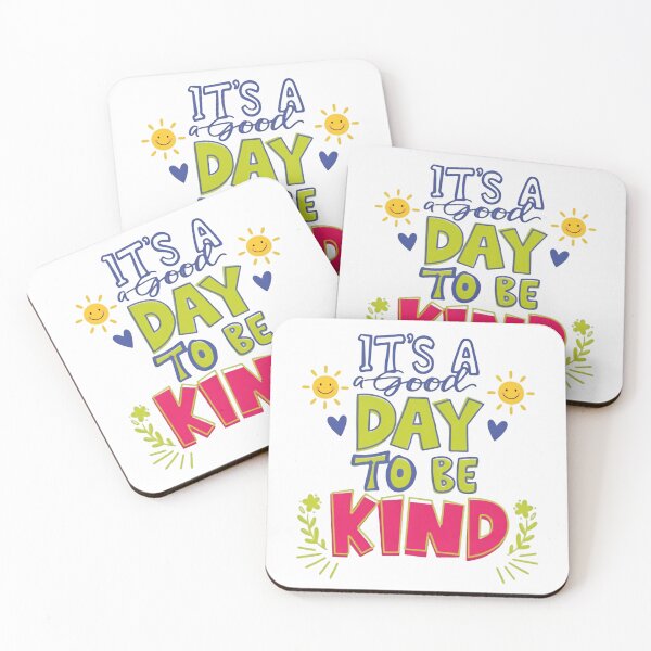 Item preview, It’s a Good Day to Be Kind Loving Positive Message designed and sold by HumansStuck12.