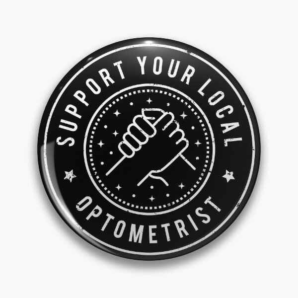 Item preview, Support Your Local Optometrist Funny Optometry  designed and sold by MaryAller.