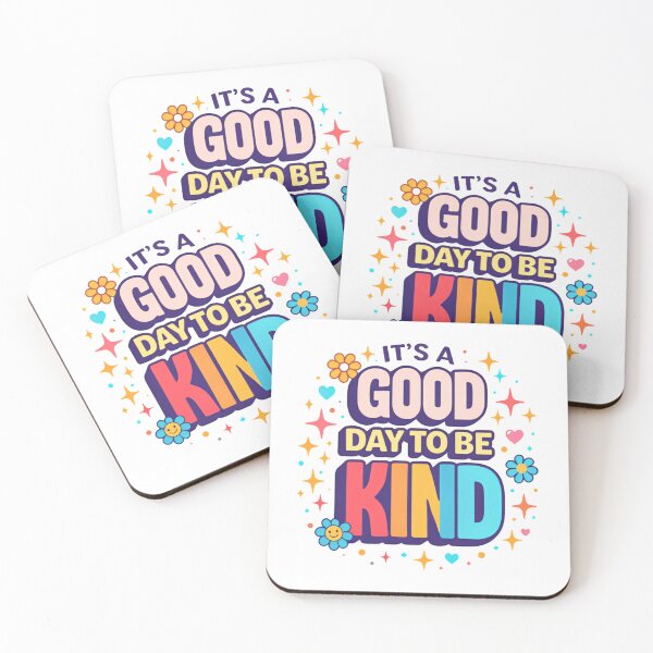 Item preview, It’s a Good Day to Be Kind Bold Cheerful Quote designed and sold by HumansStuck12.