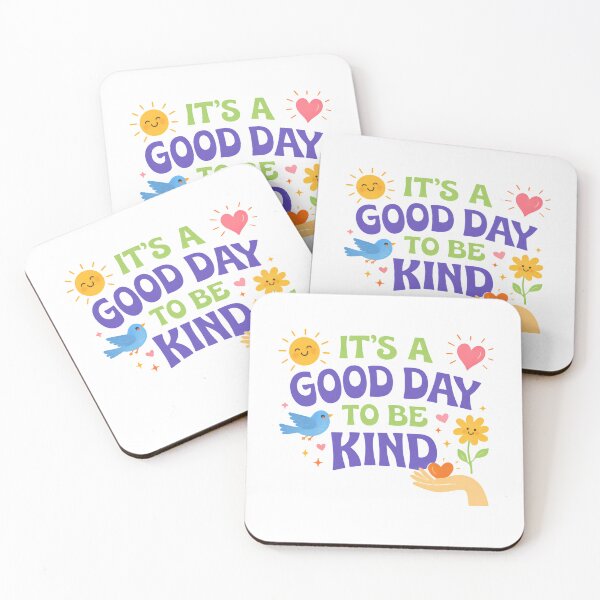 Item preview, It’s a Good Day to Be Kind Warm Positive Daily Reminder designed and sold by HumansStuck12.