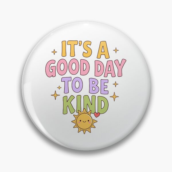 Item preview, It’s a Good Day to Be Kind Soft Cheerful Quote designed and sold by HumansStuck12.
