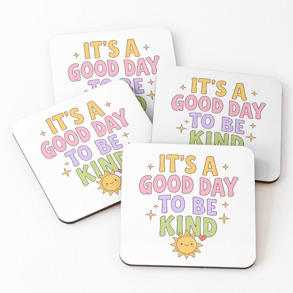Item preview, It’s a Good Day to Be Kind Soft Cheerful Quote designed and sold by HumansStuck12.