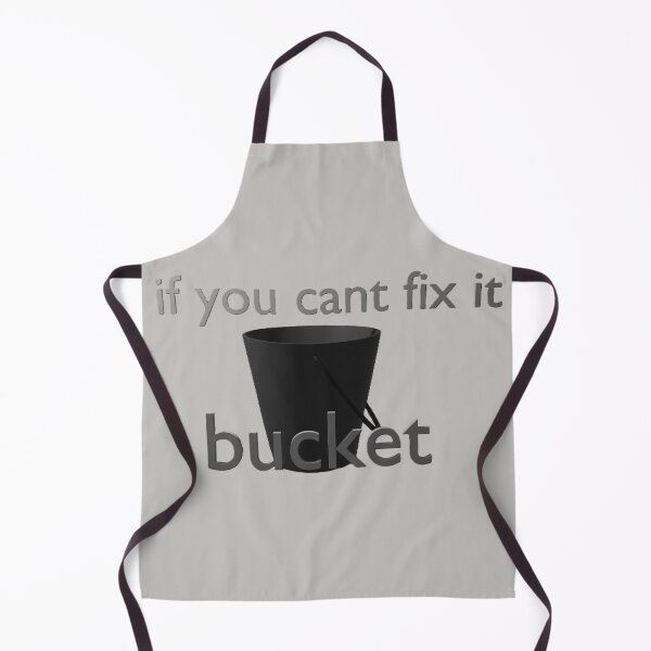 Item preview, if you cant fix it bucket designed and sold by CathemeralGamin.