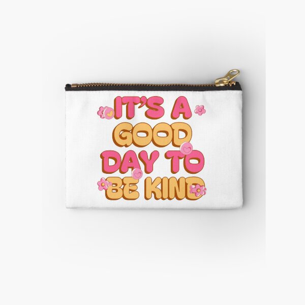 Item preview, It’s a Good Day to Be Kind Minimal Positive Quote designed and sold by HumansStuck12.