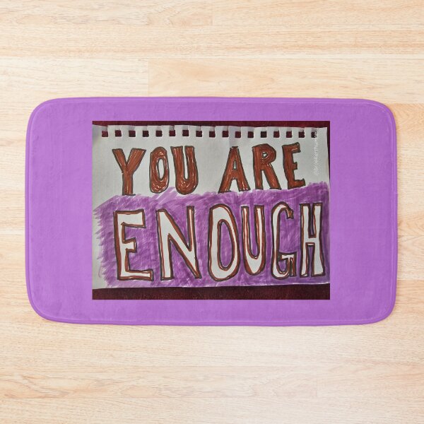 Item preview, You Are Enough  designed and sold by DancingCreek.