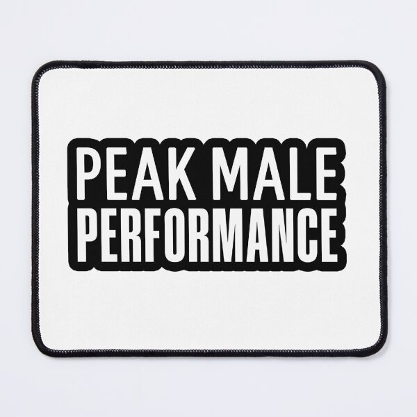 Item preview, Peak Male Performance, Outline Funny Quotes designed and sold by Memes N Lore .