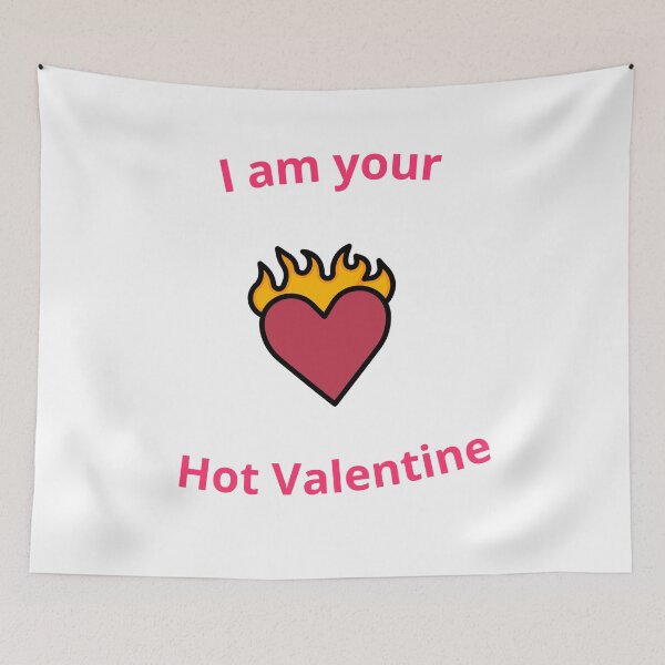 Item preview,  I am your Hot Valentine 14th February designed and sold by AdultHumorCo.