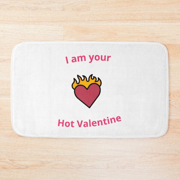 Item preview,  I am your Hot Valentine 14th February designed and sold by AdultHumorCo.