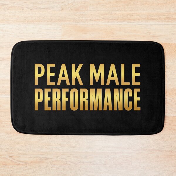 Item preview, Peak Male Performance, Golden Funny Quotes designed and sold by Memes N Lore .