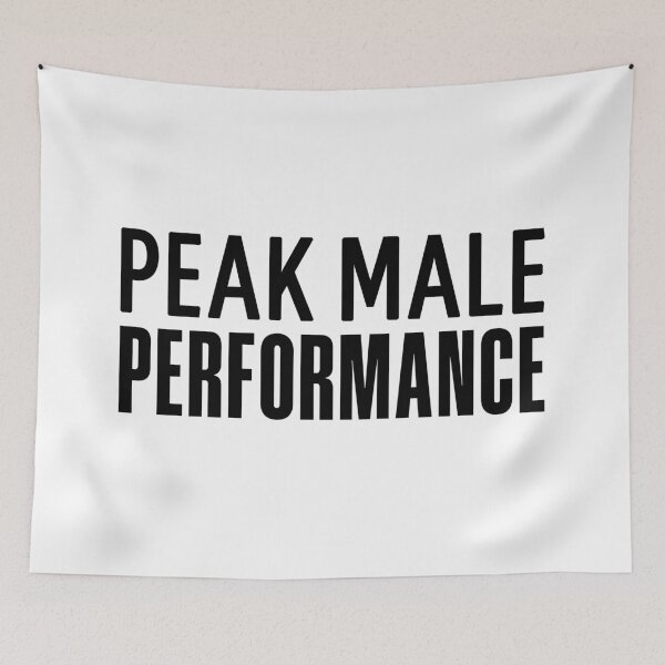 Item preview, Peak Male Performance, Funny Quotes designed and sold by Memes N Lore .