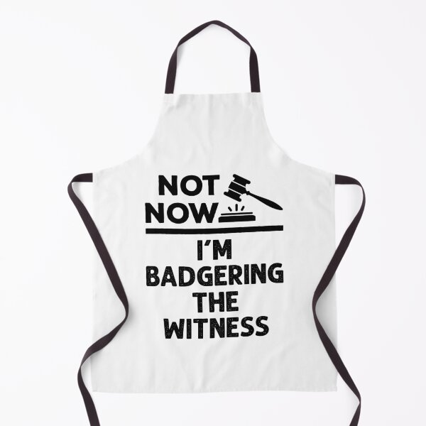 Item preview, Not Now I'm Badgering the Witness Funny Lawyer Moot Court designed and sold by jaygo.