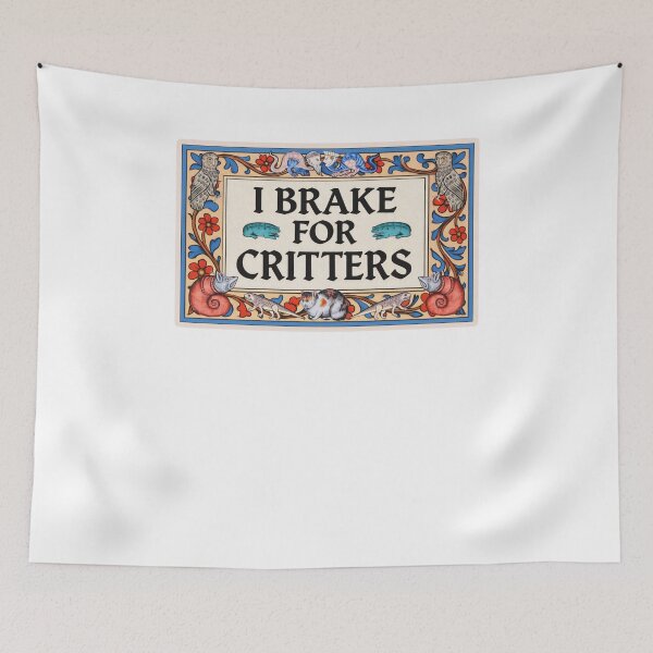 Item preview, I Brake For Critters Medieval designed and sold by krystalRomanart.