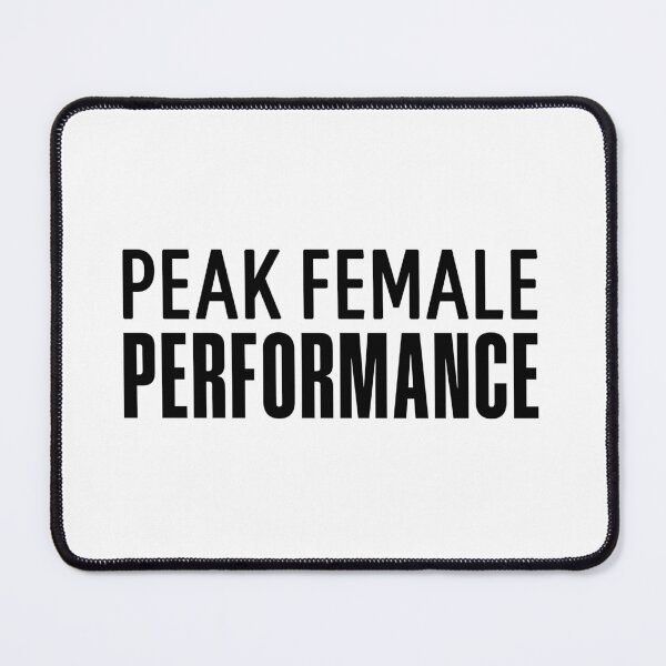 Item preview, Peak Female Performance designed and sold by Memes N Lore .