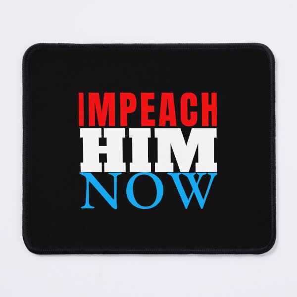 Item preview, Impeach Him Now designed and sold by KATKattalestv.