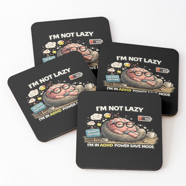 Item preview, I’m Not Lazy ADHD Power Save Mode Funny Brain Meme designed and sold by FeralMindStudio.