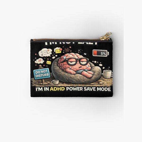 Item preview, I’m Not Lazy ADHD Power Save Mode Funny Brain Meme designed and sold by FeralMindStudio.