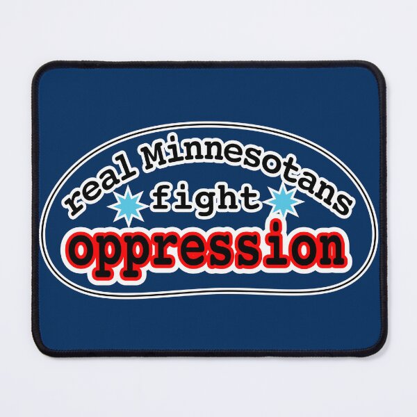 Item preview, Real Minnesotans fight oppression, blue background designed and sold by mntimg.
