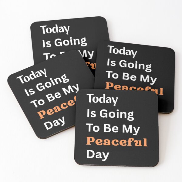 Item preview, Today Is Going To Be My Peaceful Day designed and sold by JRice66.