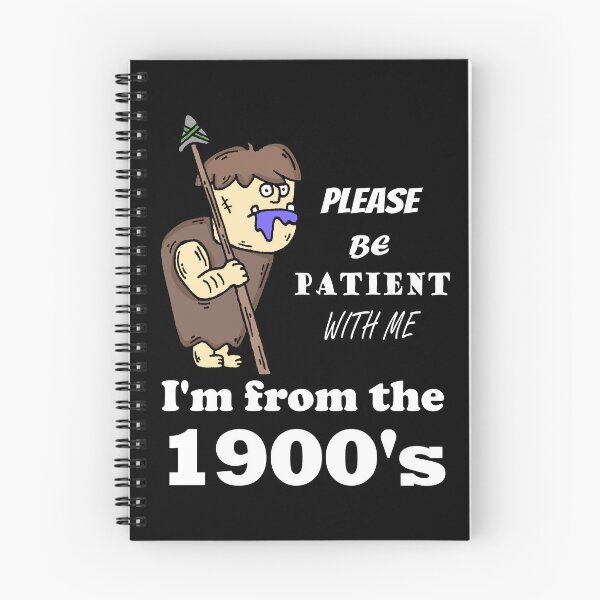 Item preview, Please Be Patient With Me I'm From the 1900's Caveman Funny designed and sold by LindonFlow.