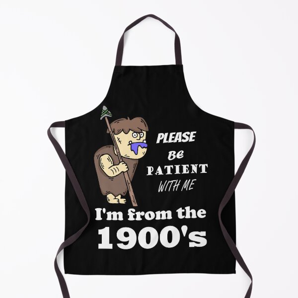 Item preview, Please Be Patient With Me I'm From the 1900's Caveman Funny designed and sold by LindonFlow.