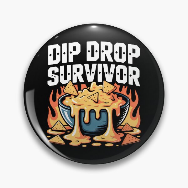 Item preview, Dip Drop Survivor Nacho Cheese and Funny Food Quotes designed and sold by SplashTastic.