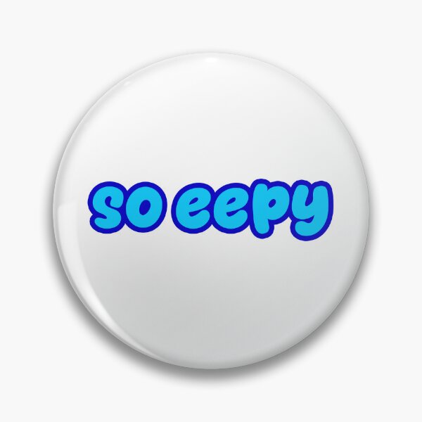 Item preview, so eepy, Blue Outline designed and sold by Memes N Lore .