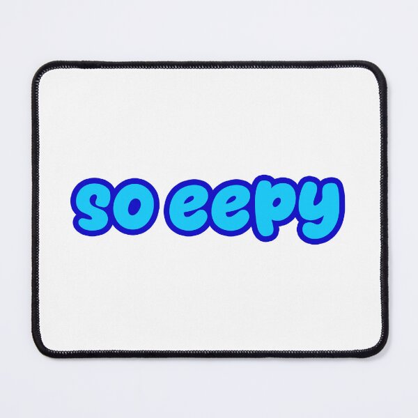 Item preview, so eepy, Blue Outline designed and sold by Memes N Lore .