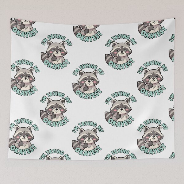 Item preview, I’m Trying My Okayest - Cute Raccoon designed and sold by artaipix.