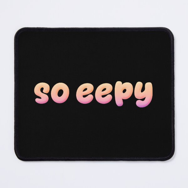 Item preview, so eepy, peach designed and sold by Memes N Lore .
