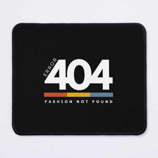 Item preview, Error 404: Fashion Not Found designed and sold by Algo-Approved.