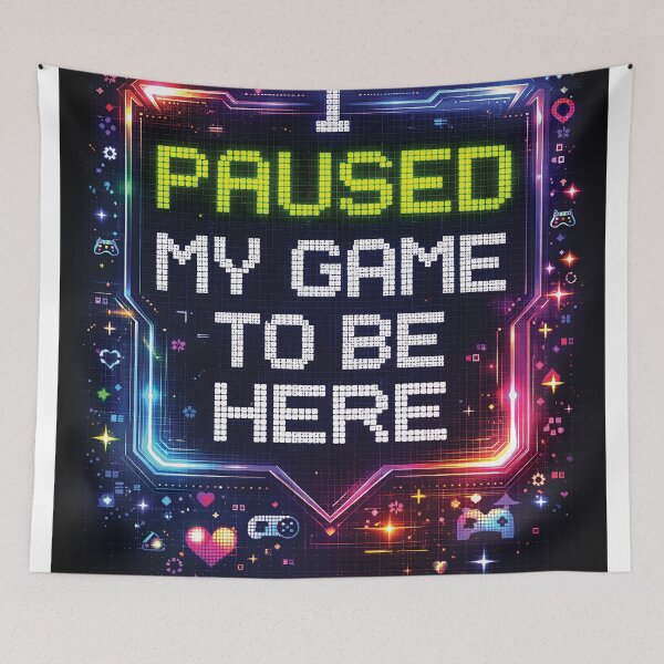 Item preview, I Paused My Game To Be Here – Funny Gamer Pixel Art Quote designed and sold by Gold Turtle  Lina.