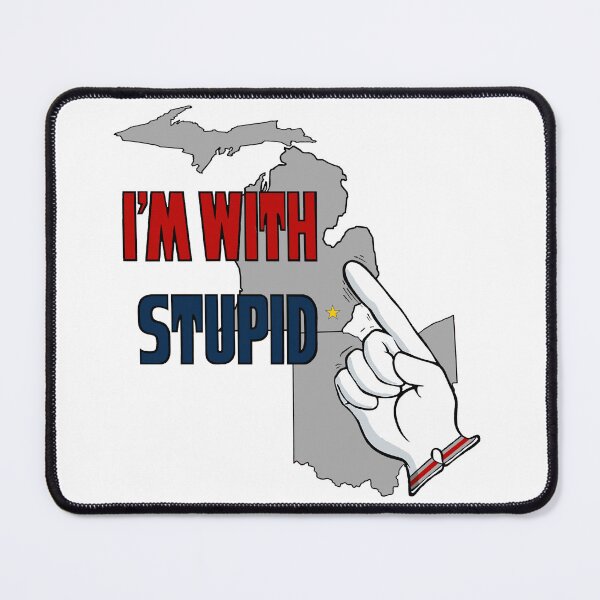 Item preview, I'm With Stupid (Ohio) designed and sold by 77Mongo.
