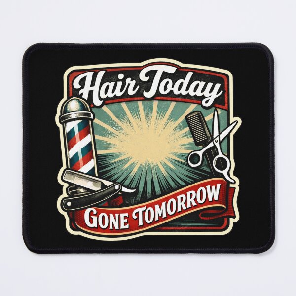 Item preview, Hair Today, Gone Tomorrow - Barbershop Humor designed and sold by Myra365Art.