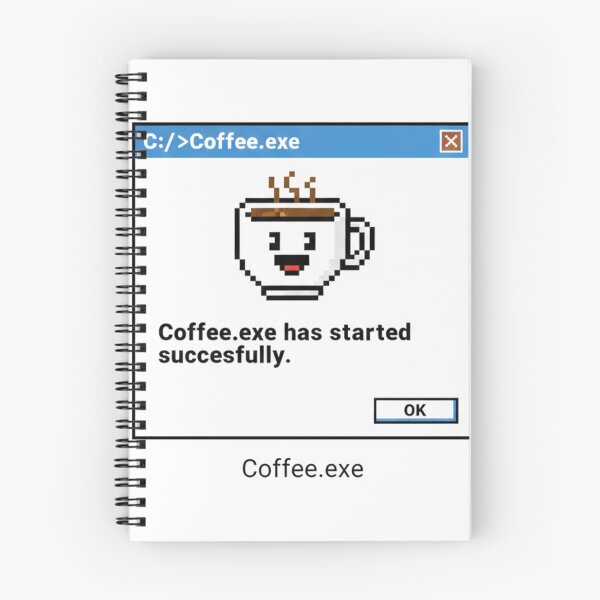 Item preview, Coffee.exe Has Started Successfully – Programmer Coffee Humor Design designed and sold by Rumilight001.
