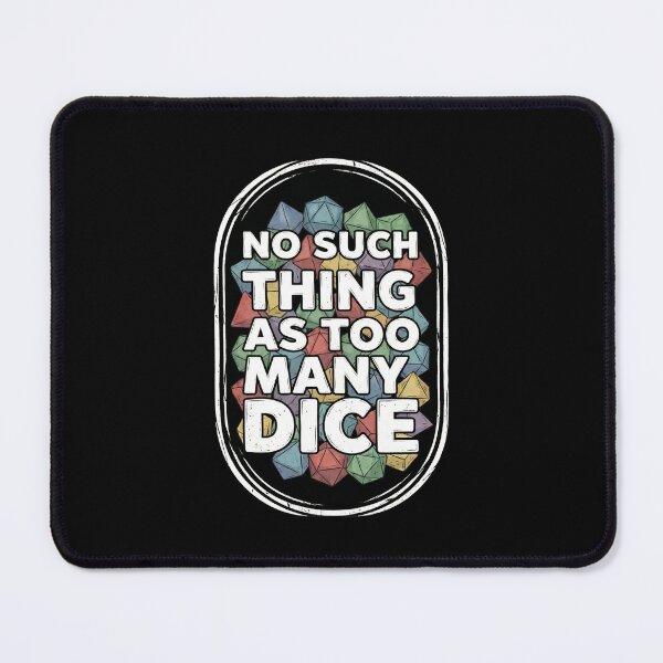 Item preview, No Such Thing As Too Many Dice Badge Design designed and sold by Fenay Designs.