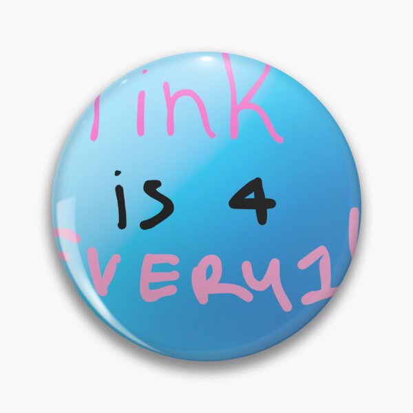 Item preview, Pink is 4 every1 designed and sold by redyornot.