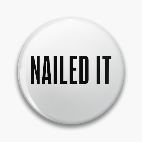 Item preview, Nailed It, Condensed Typography designed and sold by Memes N Lore .
